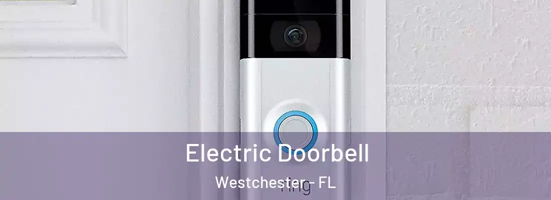  Electric Doorbell Westchester - FL