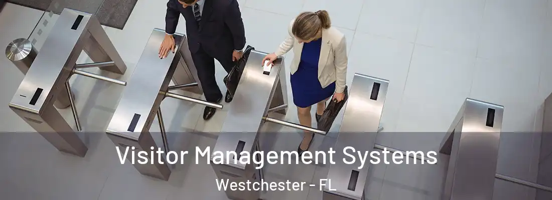  Visitor Management Systems Westchester - FL